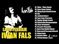 Full Album Iwan Fals Terpopuler || Lagu Iwan Fals Full Album Terbaik - Nostalgia Lagu Lawas