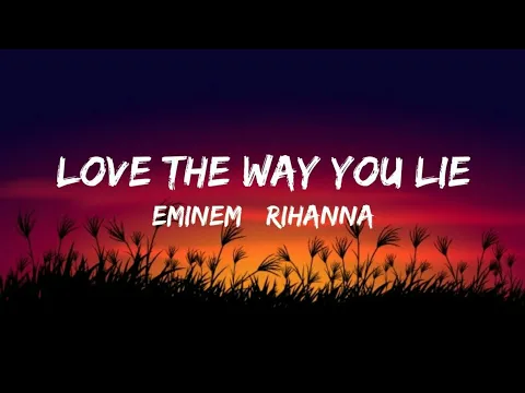Download MP3 Eminem - Love the way you lie ft. Rihanna (LYRICS)
