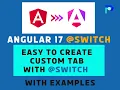 custom tabs creation with switch tutorial 17 project with examples