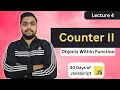 Counter 2 Leetcode 2665 Objects Within Function 30 Days of JavaScript