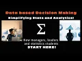 Decision making with Data - Episode 1 For managers leaders and statistics students