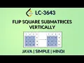Flip Square Submatrix Vertically Leetcode 3643 Java - Hindi