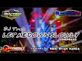 Download Lagu Dj Trap powerbass LET ME DOWN SLOWLY DJ Riski Irvan Nanda X #bofagotiongkok