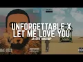 Lagu UNFORGETTABLE X LET ME LOVE YOU (Justin Bieber, French Montana, Dj Snake, R3hab) [Jr Stit Mashup]