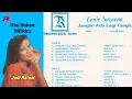 Download Lagu POP NOSTALGIA - ERNIE SUGARNA // KAU BUKAN MILIKKU