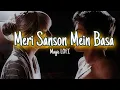 Download Lagu Meri Sanson Mein - [ Slowed + Reverb ] Aur Pyaar Ho Gaya l Udit Narayan l Magic LOFI