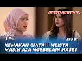 CINTA SEPENUH JIWA EPS 61: HASBI BERHASIL MEMANIPULASI MEISYA LAGI⁉️ - (Cut Syifa, Kenny Austin)
