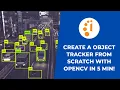 Create A Object Tracker from Scratch with Opencv In 5 min