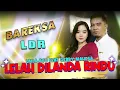 Download Lagu Lelah Dilanda Rindu (LDR) - Duet Gerry Mahesa Ft. Laila Ayu