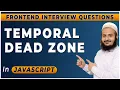 Temporal Dead Zone in Javascript Temporal Dead Zone TDZ Frontend Interview Series 2024
