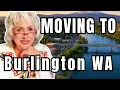 Is Burlington Washington Right For You Here s What You Need to Know
