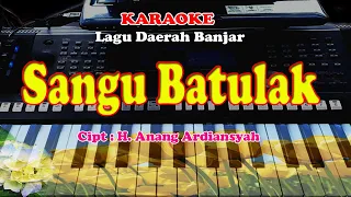 Download Lagu Daerah Banjar - SANGU BATULAK - KARAOKE MP3