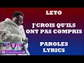 Leto - J'crois qu'ils ont pas compris (Paroles/Lyrics)
