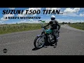 1974 Suzuki T500 Titan Restoration