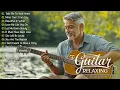 Download Lagu Romantic Acoustic Guitar 🎸 Soft Love Songs to Make You Happy and Relaxed