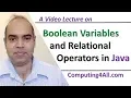 Java Lecture 6 Boolean variables and relational operators in Java