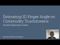 Download Lagu ISS 2024 Lasting Impact Talk - Estimating 3D Finger Angle on Commodity Touchscreens (ITS 2015)