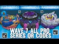 BRAVE VALTRYEK RAGE LUINOR VARIANT LUCIUS WAVE 7 PRO SERIES ALL QR CODES BEYBLADE BURST APP