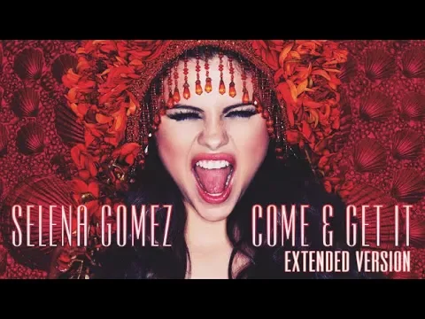 Download MP3 Selena Gomez - Come \u0026 Get It (Indian Intro Extended Full Song)