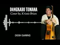 Lagu DANGKABO TOMANA- Cover by Krissie Brian