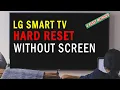 How to Perform a Hard Reset ON Your LG TV Without a Screen 4 Easy Reset Methods