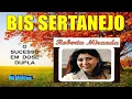 Download Lagu Bis Sertanejo - Roberta Miranda   -  O Sucesso em dose dupla  (By Marcos)