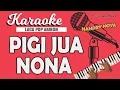 Download Lagu Karaoke PIGI JUA NONA - Handry Noya // Music By Lanno Mbauth