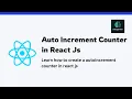 React Js Challenge Day 44 auto increment counter in react js
