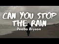 Download Lagu Can You Stop The Rain (Lyrics) By Peabo Bryson