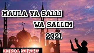 maula ya salli wa salim best nasheed in the world 2021 naat best burda sharif