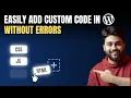 Easily Add Custom Code in WordPress NO CODING