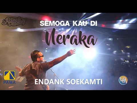 Download MP3 ENDANK SOEKAMTI - Semoga Kau Di Neraka (LIVE SAMARINDA 2020)