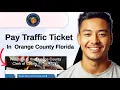 How to Pay Traffic Ticket Online in Orange County Florida