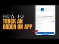 How to Track Your Order on Walmart App 2026 Full Guide