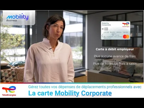 La carte Mobility Corporate : une solution simple pour gérer vos déplacements professionnels