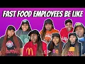 FAST FOOD EMPLOYEES BE LIKE MAMAA ARII SUPER COMPILATION
