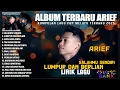 Download Lagu SALAHMU SENDIRI - ARIEF PUTRA FULL ALBUM (LIRIK) | LUMPUR DAN BERLIAN | LAGU POP MELAYU TERBARU 2025