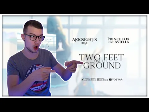 Download MP3 FIRE! | Prince Fox - Two Feet On The Ground (feat. Aviella) [Arknights] REACTION (Agent Reacts)