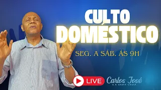 CULTO DOMESTICO | CARLOS JOSÉ E A HARPA CRISTÃ