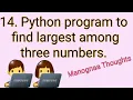 14 python program to find largest among three numbers Manognaa Thoughts in telugu python programs