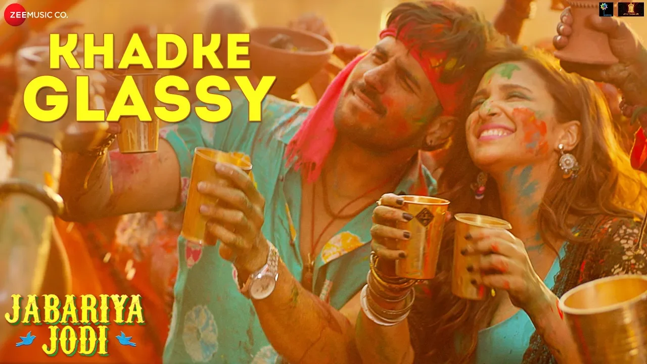 Khadke Glassy - Jabariya Jodi |Sidharth M,Parineeti C| Yo Yo Honey Singh, Ashok M, Jyotica T|Tanishk