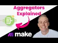 How to Use Aggregators in Make com