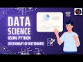 Data Science Using Python Dictonary of Dictionary