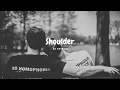 Download Lagu Ed Patrick - Shoulder