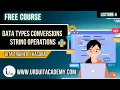 Python Lecture 4 Data Type Conversion String Operations Python for Beginners