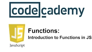 Learn JavaScript with Codecademy Introductions to Function in JS