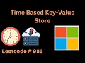 TIME BASED KEY-VALUE STORE LEETCODE 891 PYTHON BINARY SEARCH SOLUTION