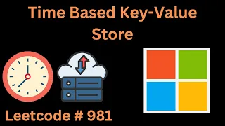 TIME BASED KEY-VALUE STORE LEETCODE 891 PYTHON BINARY SEARCH SOLUTION