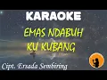 KARAOKE LAGU KARO II EMAS NDABUH KU KUBANG - NARTA SIREGAR