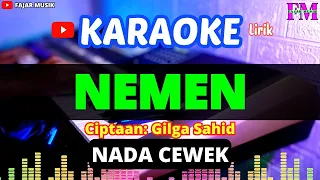 Download NEMEN Karaoke Nada Cewek || Gilga Sahid || Dangdut Koplo MP3